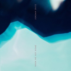 When We Get Home - EP