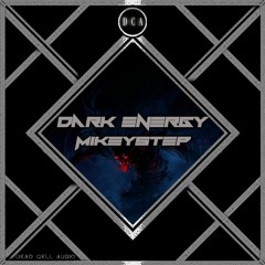 MIKEYSTEP - Dark Energy