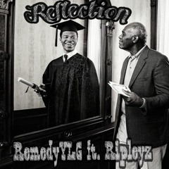 Reflection ft. Ripleyz