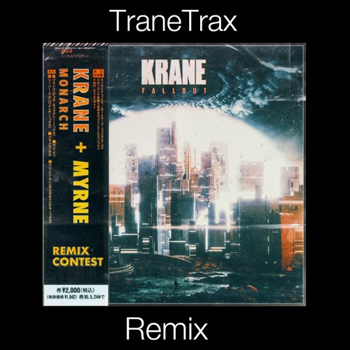 Krane + MYRNE - Monarch (TraneTrax Remix)