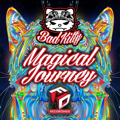 Bad Kitty - Magical Journey  - Out Now On Faction Digital Recordings FDR