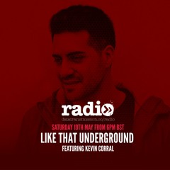 Like That Underground with Kevin Corral