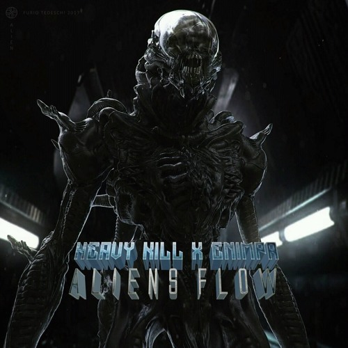 HEAVY KILL & ENIMPA - ALIENS FLOW