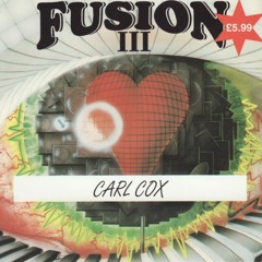 Carl Cox - - Fusion III - 22.10.1994
