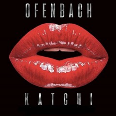 Offenbach Katchi [Techno]