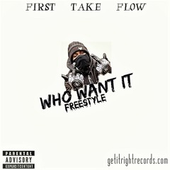 Who Want It Freestyle