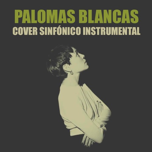 Palomas Blancas - Cover Sinfónico Instrumental