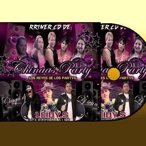 ::⋆CHINAS PARTY - DJ IVAN EL MASTER MIX - ANM: JAYDER MIX⋆::