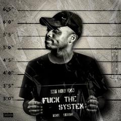 IMP - Fuck The System(Prod. By A-Reece)[UNMIXED ,UNMASTERED]