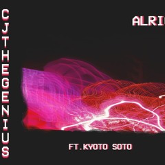 alright ft.@kyoto_soto (prod.kyoto_soto)