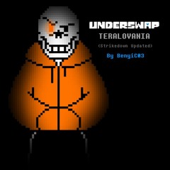 [Undertale AU - Underswap] TERALOVANIA (Strikedown Updated)