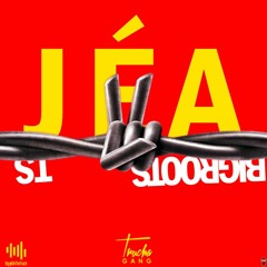TS Feat Bigroots  - JÉA [ TRUCHAGANG ]