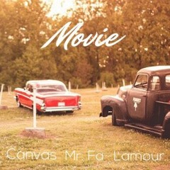 Movie (feat. Mr. Fa) prod. by Canis Major