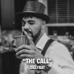DillyBat - "The Call"