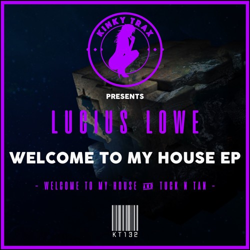 Lucius Lowe - Tuck N Tan (Preview) Out Now