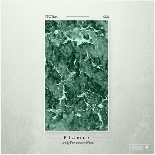 [TTC004] Klamer - Lonely Persecuted Soul