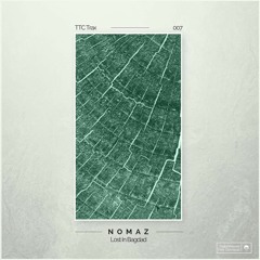 [TTC007] NOMAZ - Lost In Bagdad