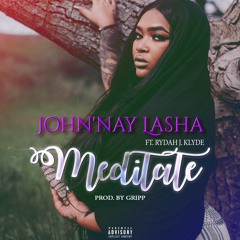 Meditate Ft. Rydah J. Klyde