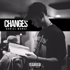 XXX Tentacion - Changes (Daniel Munoz Remix)