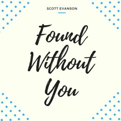 Found Without You