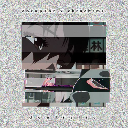 cbra pshr x cbra chrmr. - d u a l i s t i c