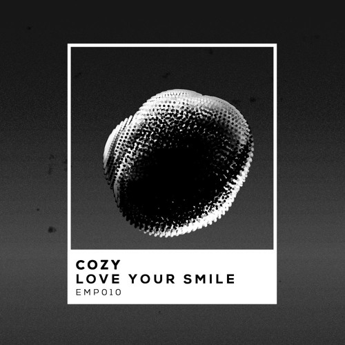 Cozy - Love Your Smile