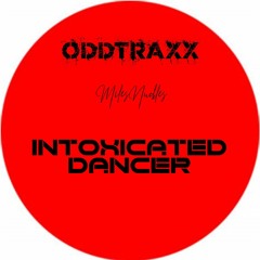 Intoxicated Dancer ( Original Mix )