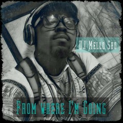 DJ - Mello - Sho - Let's Take A Walk