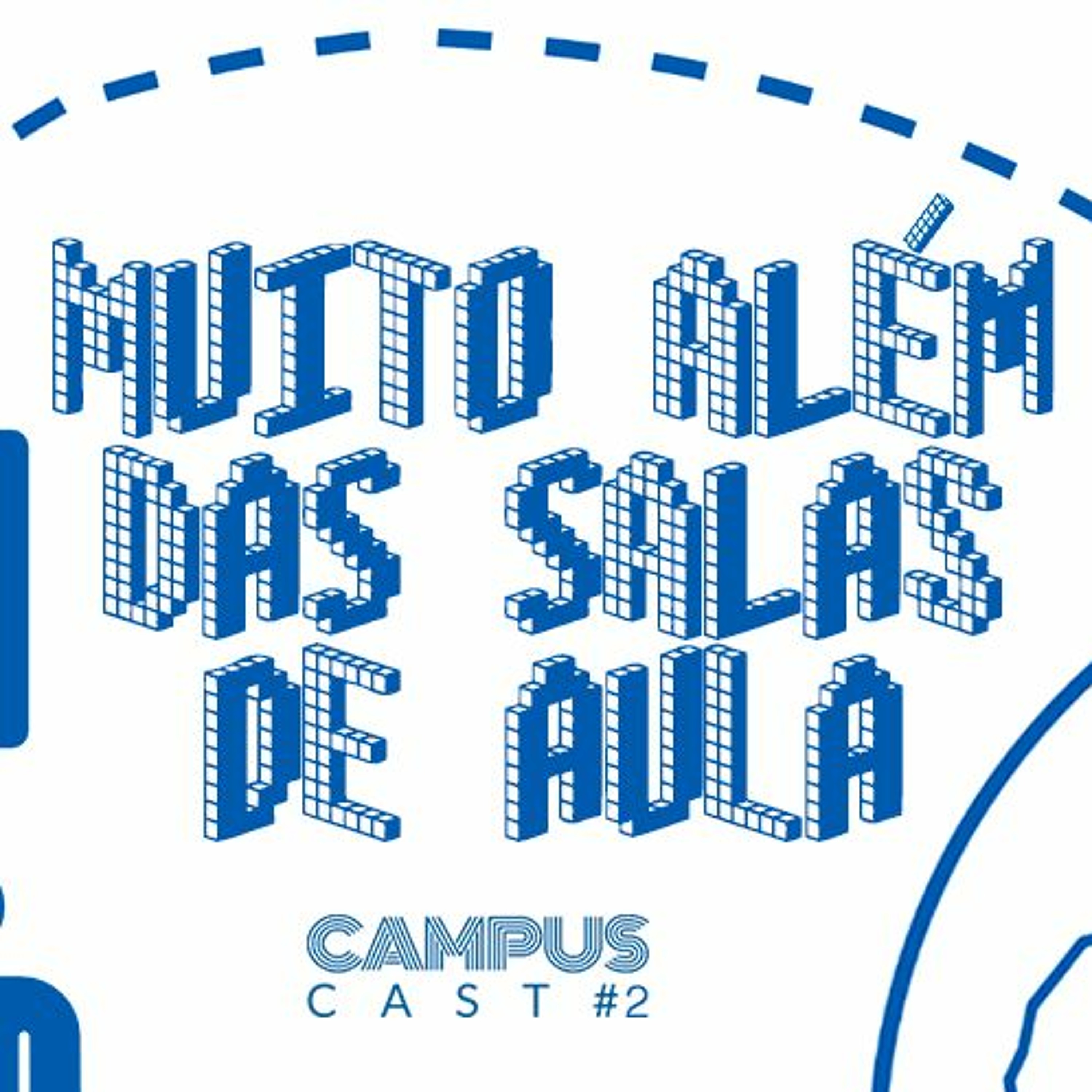 Campuscast #2 - Muito Além da Sala de Aula episode artwork