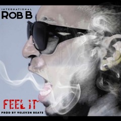 Feel It - (Prod By 9elev3n Beats)