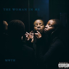 MYTH - THE WOMAN IN ME