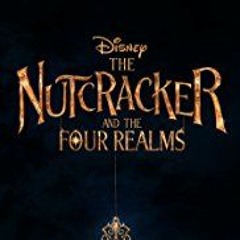 The Nutcracker and the Four Realms Full Movie HD 1080p