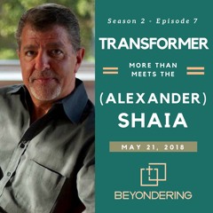 Episode 2.7 – Shaia