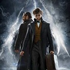 Fantastic Beasts: The Crimes of Grindelwald Full Movie HD 1080p