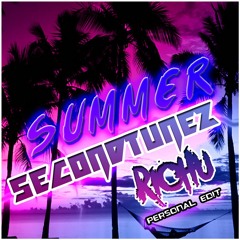 ! HANDS UP ! - Summer (Richu Personal Remix Edit) - Secondtunez Vs Richu