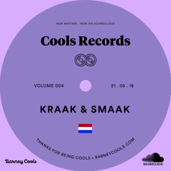 Cools Records • Volume 004 • Kraak & Smaak