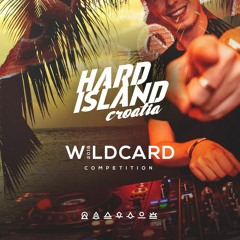 Hard Island Croatia 2018 Wildcard by Katarina OHalloran