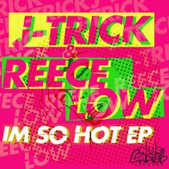I'm So Hot (Harry J Bootleg)