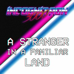A Stranger In A Familiar Land