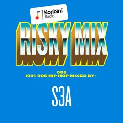 Risky Mix 006 - S3A plays 90's Hip Hop