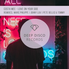 Costa Mee - Love On Your Side (Pete Bellis & Tommy Remix)