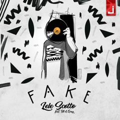 Lele Scotto - Fake (feat. BB & Gray)