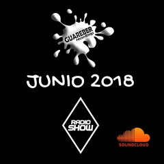 Guareber Recordings Radio Show Junio 2018