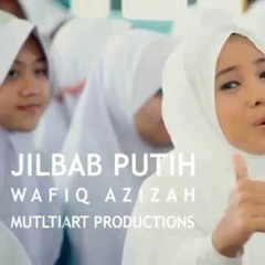 WAFIQ AZIZAH - JILBAB PUTIH