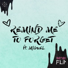 KYGO - Remind Me To Forget - Ontine Flip