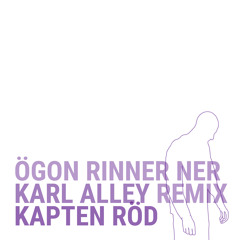 Ögon Rinner Ner ft Kapten Röd (Dub)