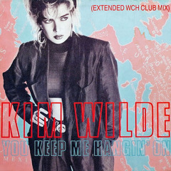 You Keep Me Hangin' On (W.C.H. Club Mix)