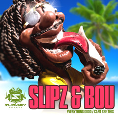 Slipz & Bou - Can't See This