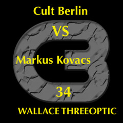 VS 34 Cult Berlin VS Markus Kovacs VS Wallace Threeoptic (techno Avengers System 2)Mental Dark