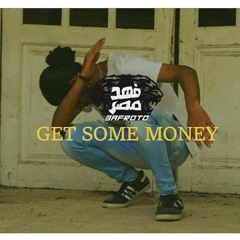 3afroto - Get Some Money  | عفروتو - جت سوم موني